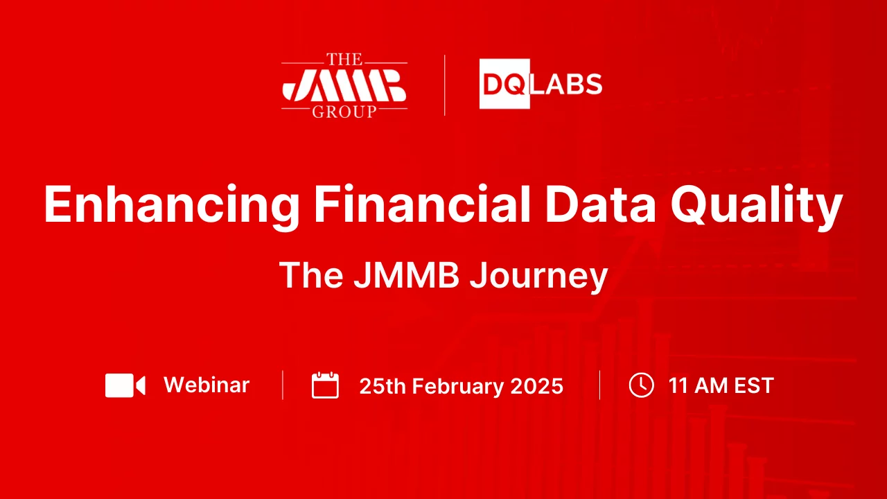 Enhancing Financial Data Quality: The JMMB Journey